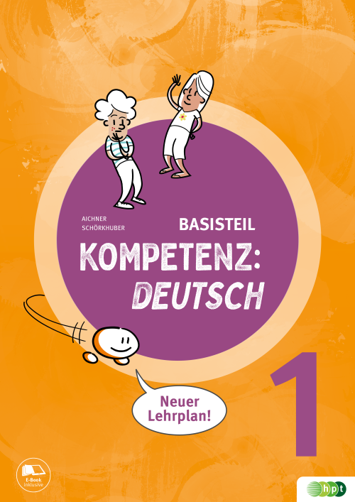 KOMPETENZ:DEUTSCH 1. Basisteil