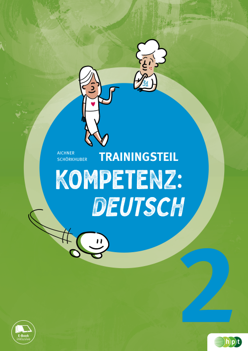 KOMPETENZ:DEUTSCH 2. Trainingsteil (mit Lösungen) mit E-BOOK+ KOMPETENZ:DEUTSCH 2. Trainingsteil (mit Lösungen) mit E-BOOK+