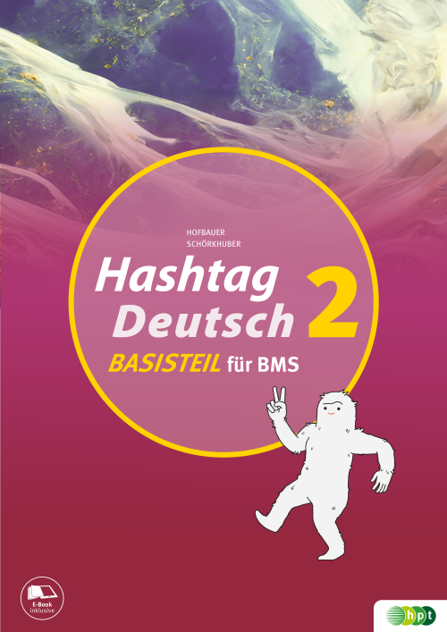 Hashtag Deutsch. Sprachbuch für berufsbildende mittlere Schulen. Basisteil 2. - 3./4. Klasse (inkl. Lösungsheft)