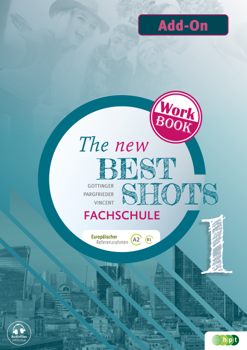 The New Best Shots 1 - Fachschule. Add-on inkl. Audiofiles