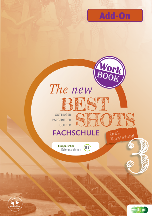 The New Best Shots 3 – Fachschule. Add-on inkl. Audiofiles