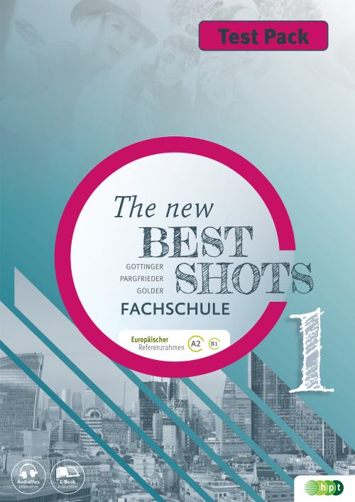 The New Best Shots 1 – Fachschule. Test Pack inkl. Audiofiles 