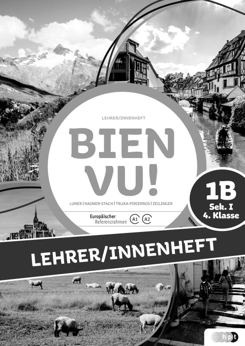 Bien vu! Sek. I, 1B (4. Klasse), Lehrer/innenheft