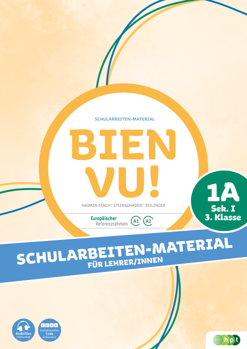 Bien vu! Sek.I, 1A (3.Klasse), Schularbeiten-Material für Lehrer/innen