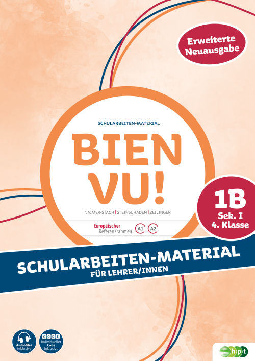 Bien vu! Sek. I, 1B (4.Klasse), Schularbeiten-Material für Lehrer/innen