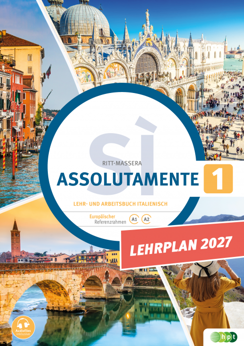 Assolutamente sì 1. Lehr- und Arbeitsbuch Italienisch inkl. Audiofiles. Lehrplan 2027