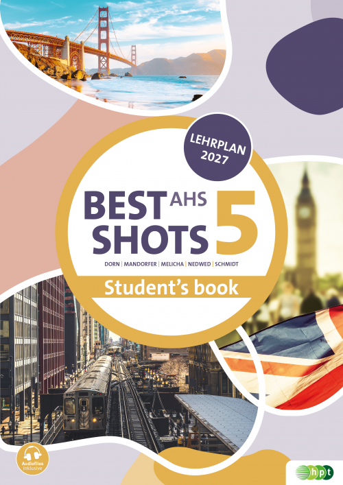 Best Shots AHS. Student’s book 5 inkl. Audiofiles. Lehrplan 2027 E-Book Solo