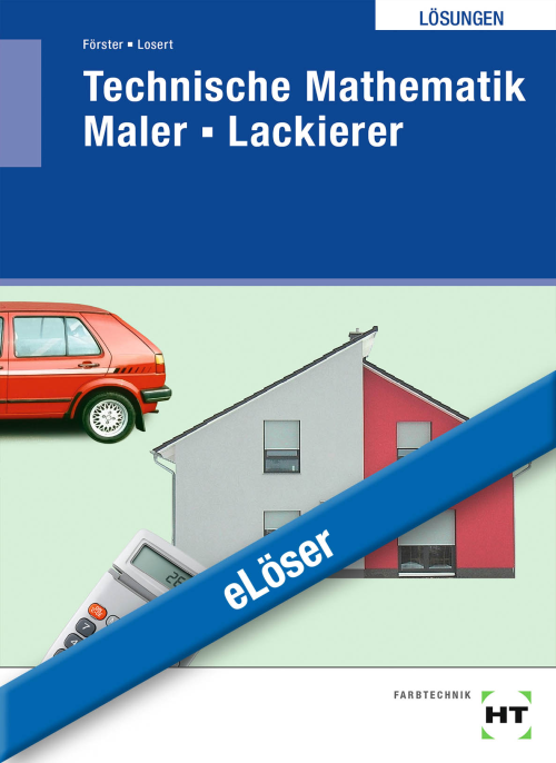 Technische Mathematik Maler - Lackierer eLöser Technische Mathematik Maler - Lackierer eLöser