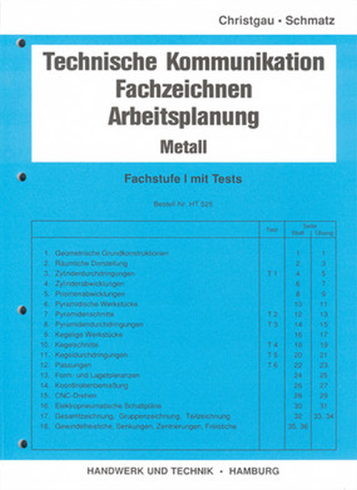 Technische Kommunikation - Fachzeichnen - Arbeitsplanung - Metall, Fachstufe I mit Tests