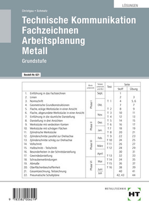 Technische Kommunikation / Fachzeichnen - Arbeitsplanung - Metall / Grundstufe / Lösungen Technische Kommunikation / Fachzeichnen - Arbeitsplanung - Metall / Grundstufe / Lösungen