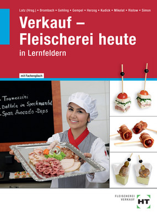 Verkaufsbuch - Fleischerei heute in Lernfeldern Verkaufsbuch - Fleischerei heute in Lernfeldern