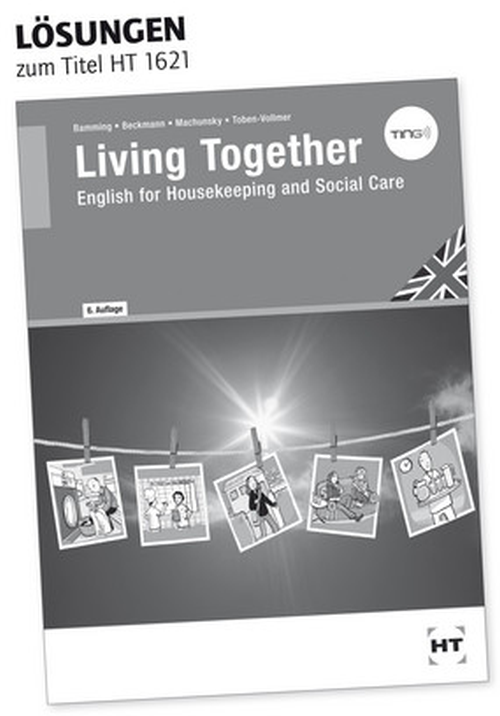 Living Together - English for Housekeeping and Social Care / Lösungen zum Lehrbuch