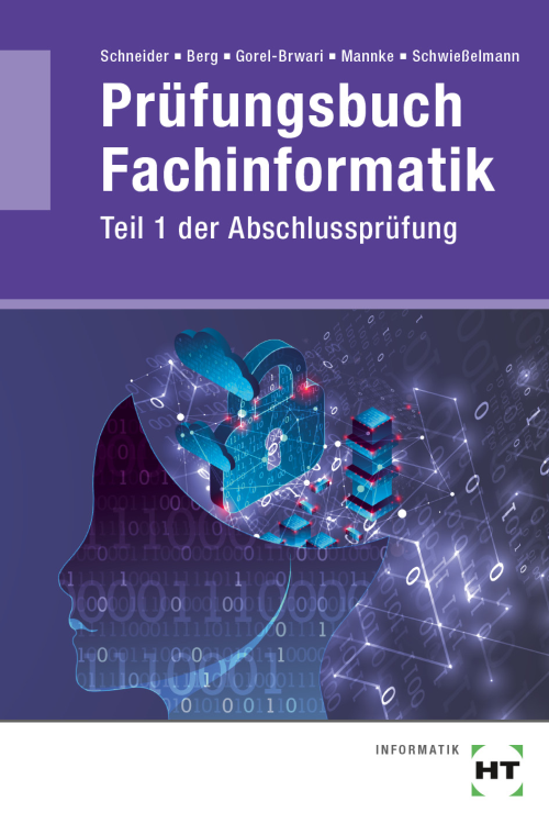 Prüfungsbuch Fachinformatik Teil 1 der Abschlussprüfung