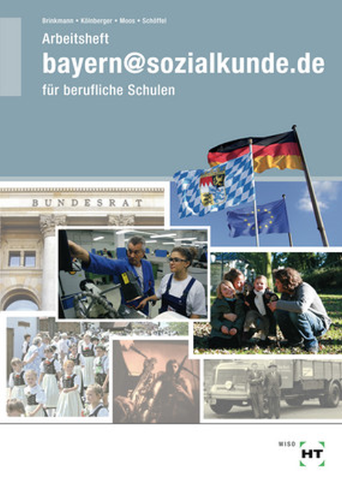 bayern@sozialkunde.de / Arbeitsheft bayern@sozialkunde.de / Arbeitsheft
