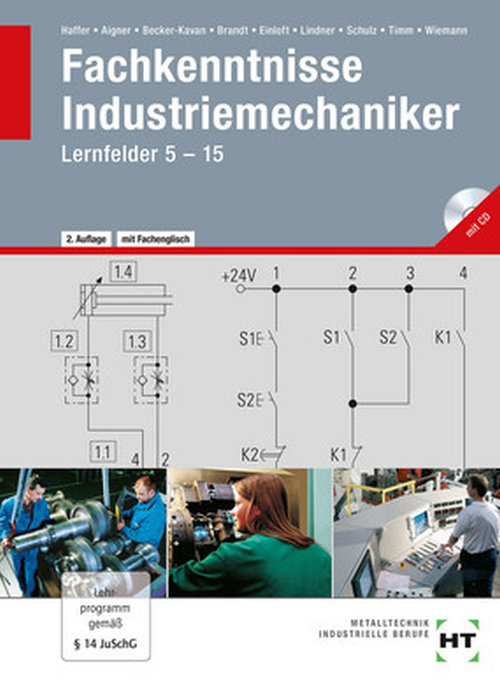 Fachkenntnisse Industriemechaniker / Lernfelder 5-15 inkl. CD