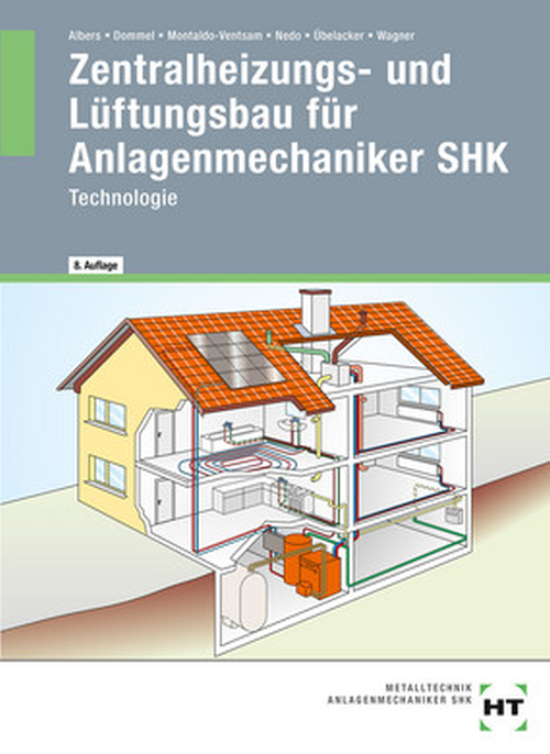 Zentralheizungs- und Lüftungsbau für Anlagenmechaniker - Technologie