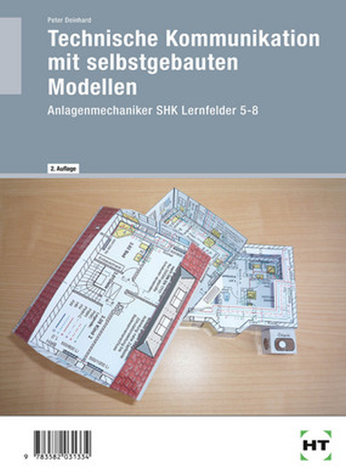 Technische Kommunikation mit selbstgebauten Modellen Anlagenmechaniker SHK, Lernfelder 5 - 8