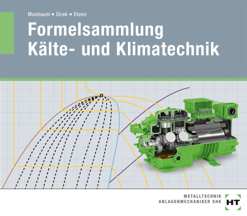 Formelsammlung Kälte- und Klimatechnik