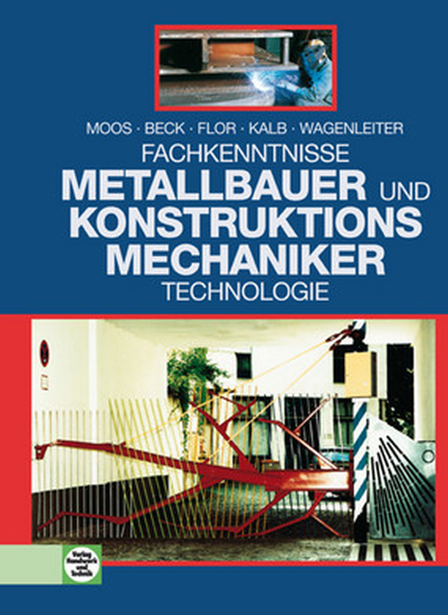Fachkenntnisse Metallbauer und Konstruktionsmechaniker - Technologie 