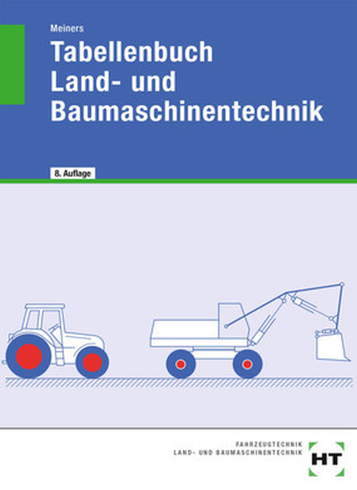 Tabellenbuch Land- und Baumaschinentechnik Tabellenbuch Land- und Baumaschinentechnik