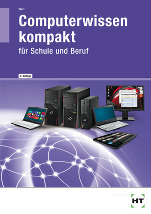 Computerwissen kompakt für Schule und Beruf