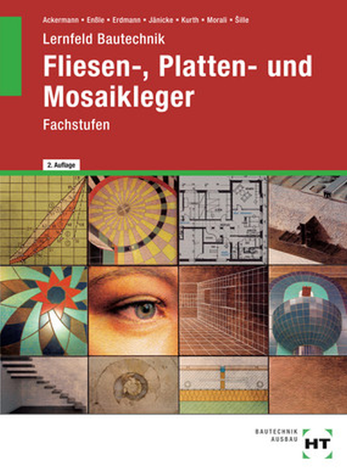 Lernfeld Bautechnik - Fachstufen Fliesen-, Platten- und Mosaikleger