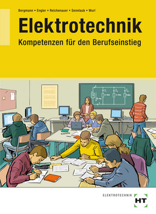 Elektrotechnik - Kompetenzen für den Berufseinstieg / Lehrbuch
