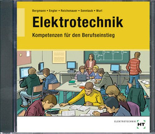 Elektrotechnik - Kompetenzen für den Berufseinstieg / Lösungen auf DVD Elektrotechnik - Kompetenzen für den Berufseinstieg / Lösungen auf DVD