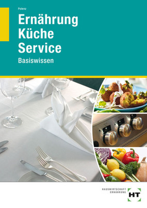 Ernährung - Küche - Service - Basiswissen
