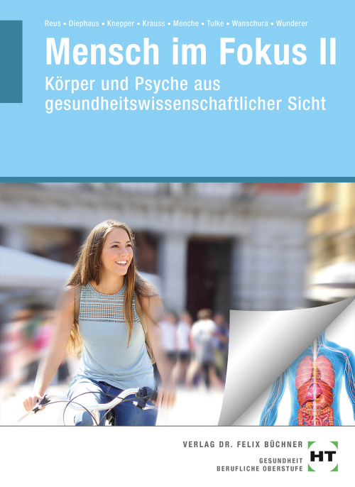 Mensch im Fokus II - Körper und Psyche aus gesundheitswissenschaftlicher Sicht