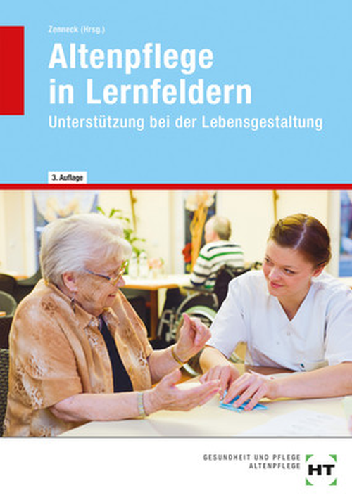 Altenpflege In Lernfeldern Unterstutzung Bei Der Lebensgestaltung Verlag Holder Pichler Tempsky