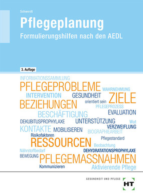 Pflegeplanung - Formulierungshilfen nach den AEDL