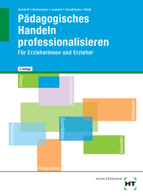 Pädagogisches Handeln professionalisieren Pädagogisches Handeln professionalisieren
