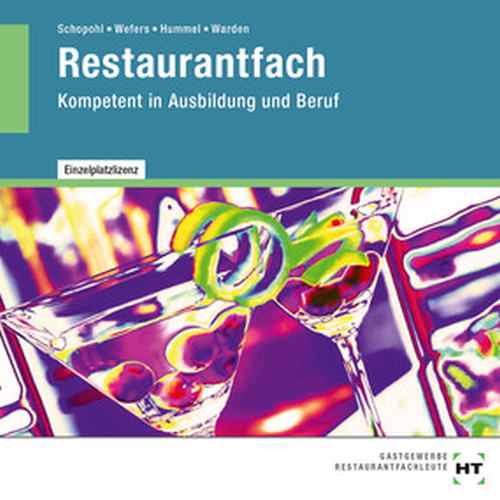 Restaurantfach - Kompetent in Ausbildung und Beruf / CD Restaurantfach - Kompetent in Ausbildung und Beruf / CD