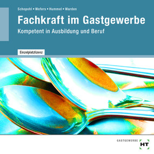 Fachkraft im Gastgewerbe - Kompetent in Ausbildung und Beruf / Lehrbuch auf CD-ROM