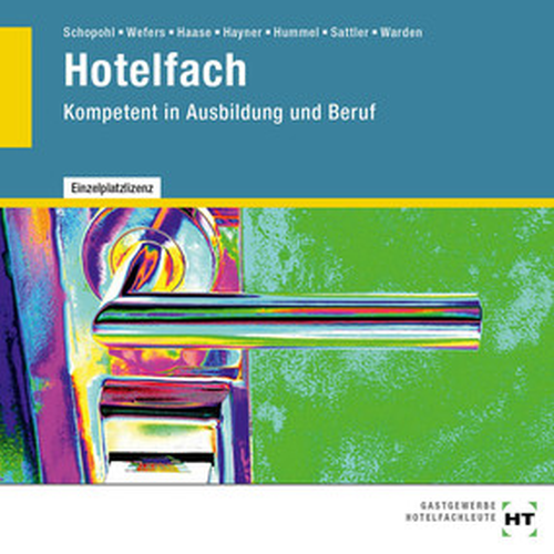 Hotelfach - Kompetent in Ausbildung und Beruf / CD-ROM Hotelfach - Kompetent in Ausbildung und Beruf / CD-ROM