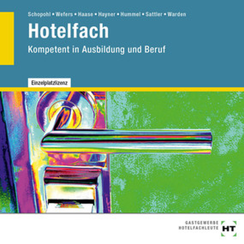 Hotelfach - Kompetent in Ausbildung und Beruf / CD-ROM