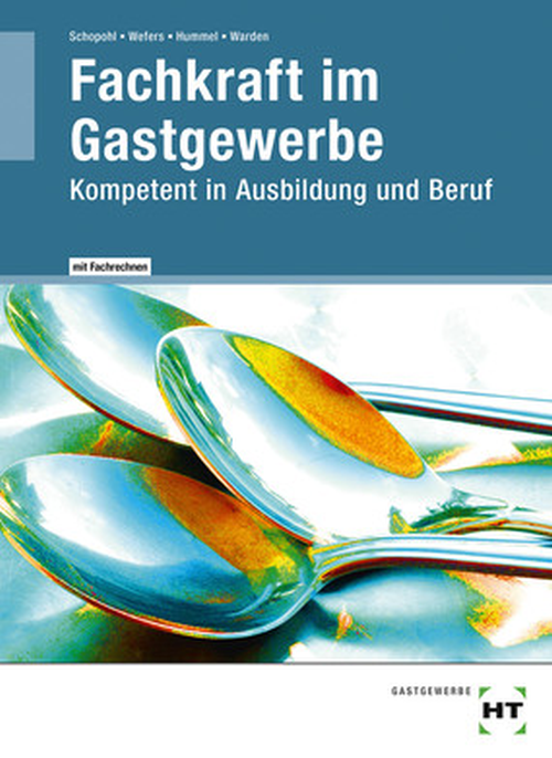 Fachkraft im Gastgewerbe - Kompetent in Ausbildung und Beruf / Lehrbuch