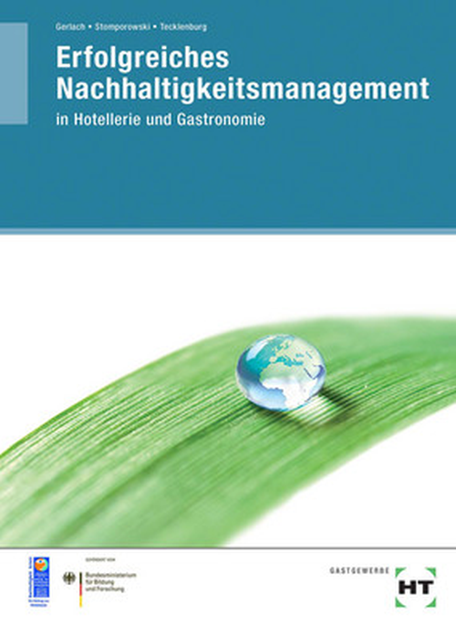 Erfolgreiches Nachhaltigkeitsmanagement in Hotellerie und Gastronomie