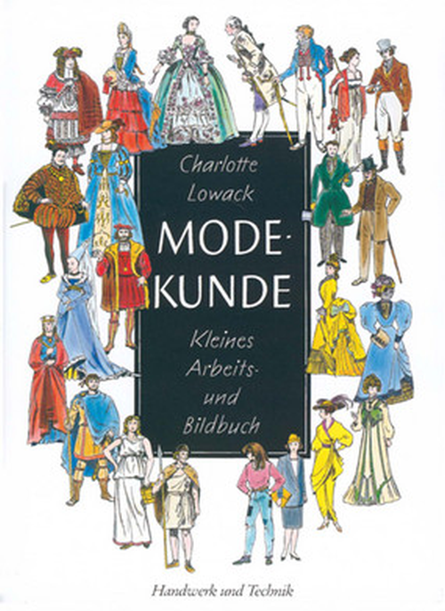 Modekunde - Kleines Arbeits- und Bildbuch Modekunde - Kleines Arbeits- und Bildbuch