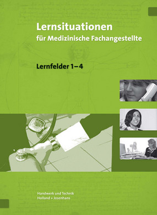 Lernsituationen für Medizinische Fachangestellte - Lernfelder 1-4