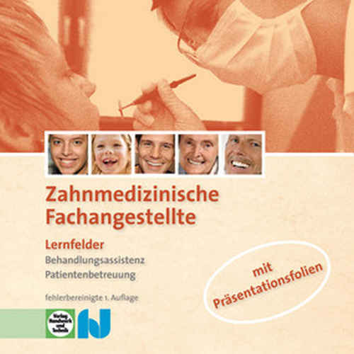 Zahnmedizinische Fachangestellte mit PowerPoint-Präsentation CD-ROM Zahnmedizinische Fachangestellte mit PowerPoint-Präsentation CD-ROM