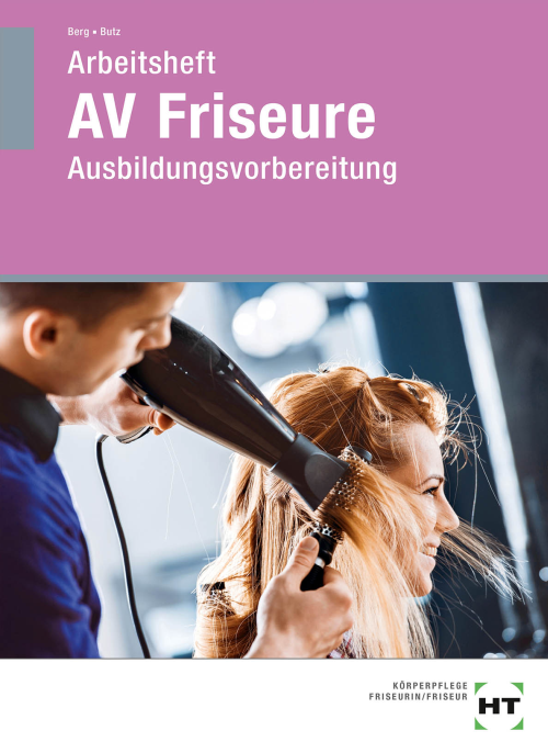 AV Friseure – Ausbildungsvorbereitung / Arbeitsheft