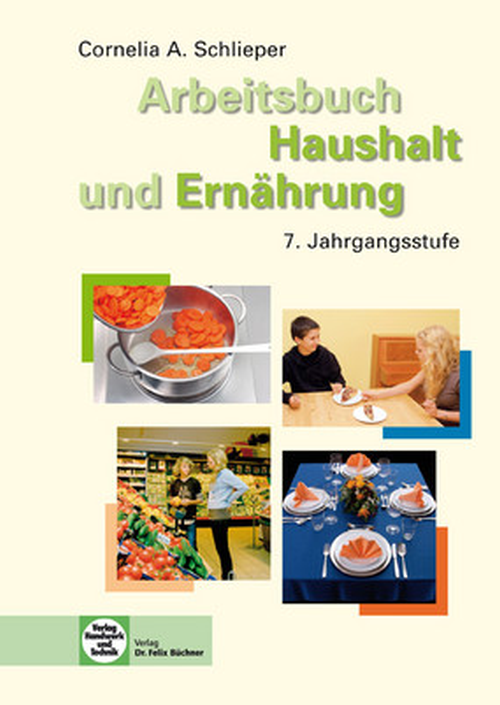 Haushalt und Ernährung, Lehrbuch, Arbeitsbuch, 7. Jahrgangsstufe