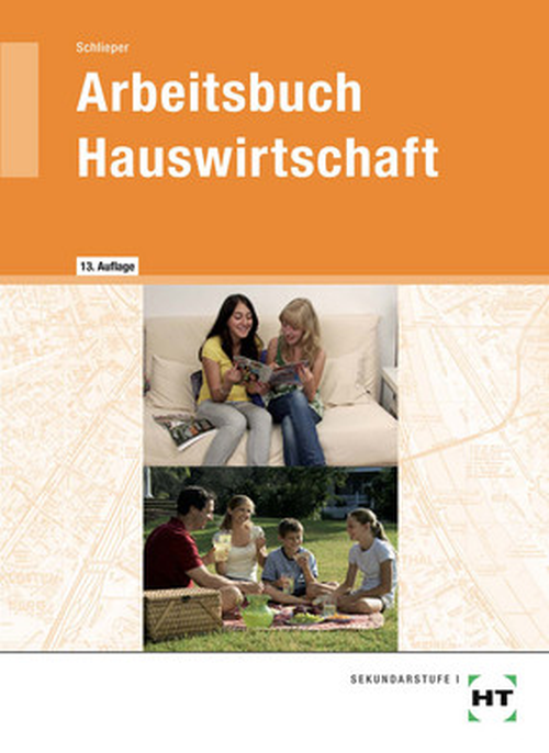 Hauswirtschaft, Arbeitsbuch 7.-10. Jahrgangsstufe