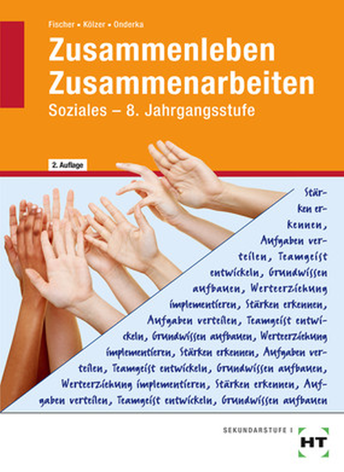 Zusammenleben - Zusammenarbeiten, Soziales - Jahrgangsstufe 8