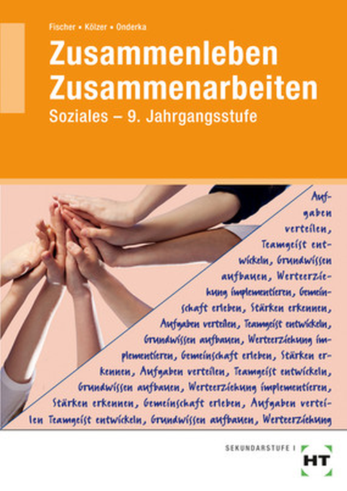 Zusammenleben - Zusammenarbeiten, Soziales - Jahrgangsstufe 9