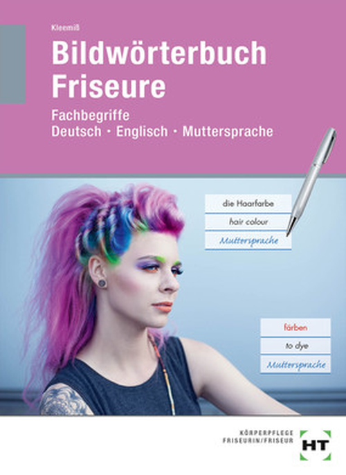 Bildwörterbuch Friseure / Fachbegriffe Deutsch-Englisch-Muttersprache