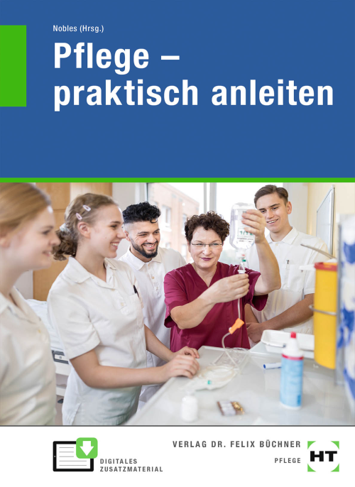 Pflege praktisch anleiten