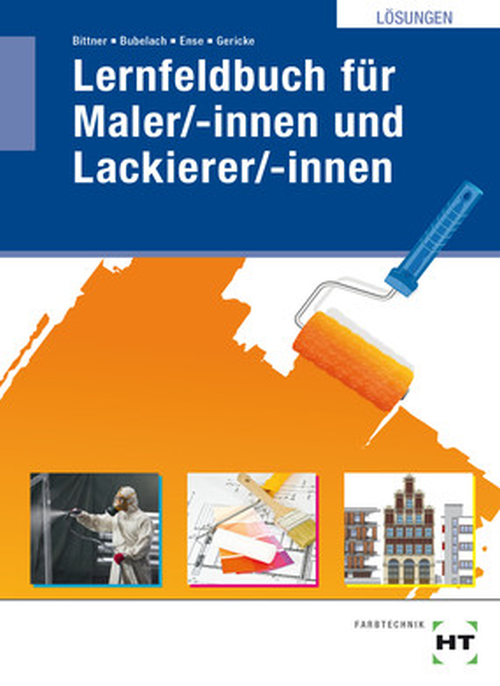 Lernfeldbuch für Maler/-innen und Lackierer/-innen / Lösungen